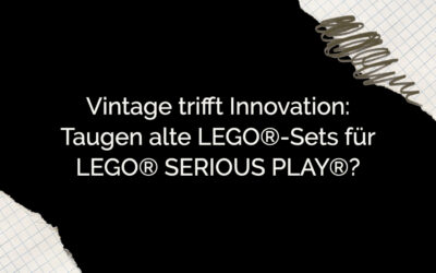 Vintage trifft Innovation: Taugen alte LEGO®-Sets für LEGO® SERIOUS PLAY®?